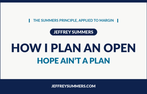 How I Plan an Open